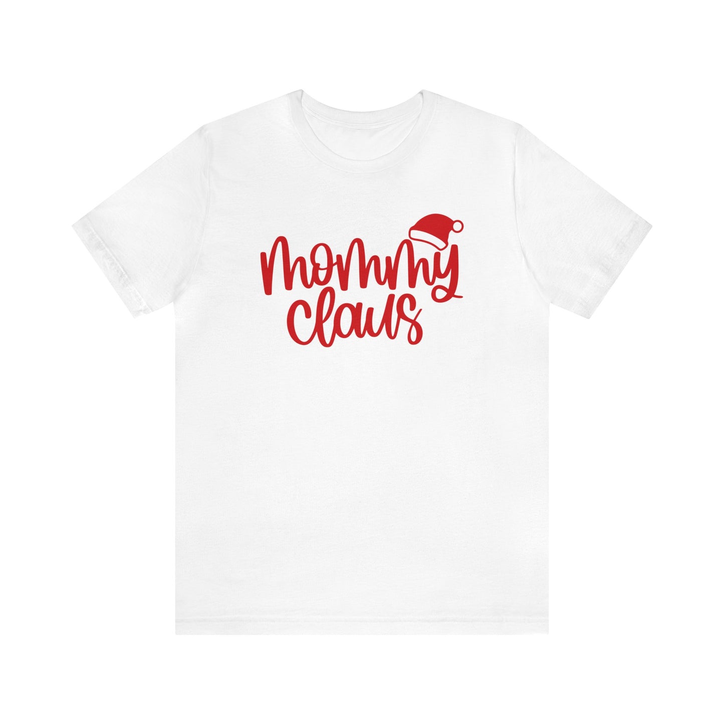 Mommy Claus Christmas Shirt Short Sleeve Tee