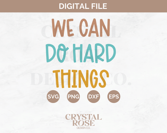 We Can Do Hard Things SVG | Teacher SVG