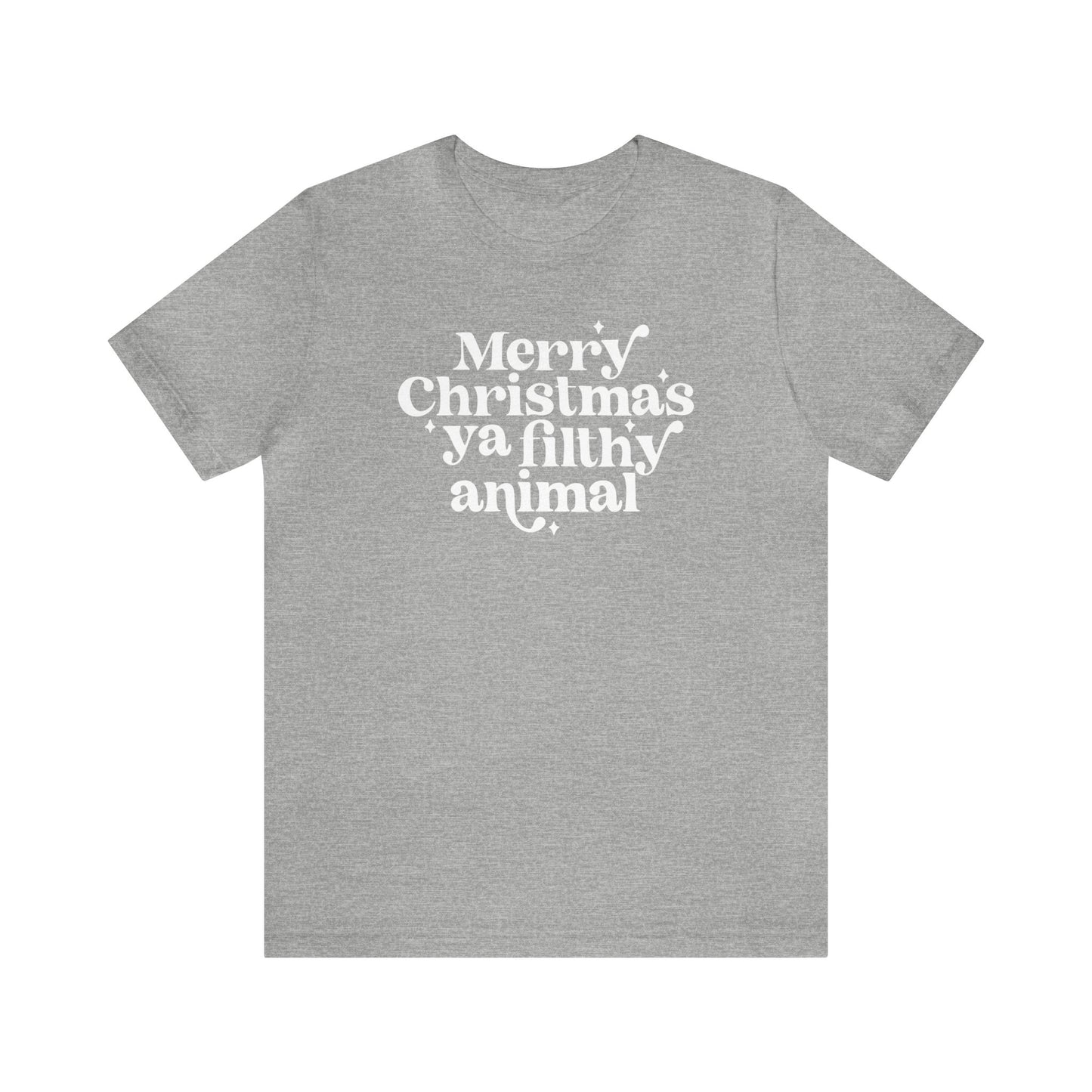 Merry Christmas Ya Filthy Animal Christmas Shirt Short Sleeve Tee