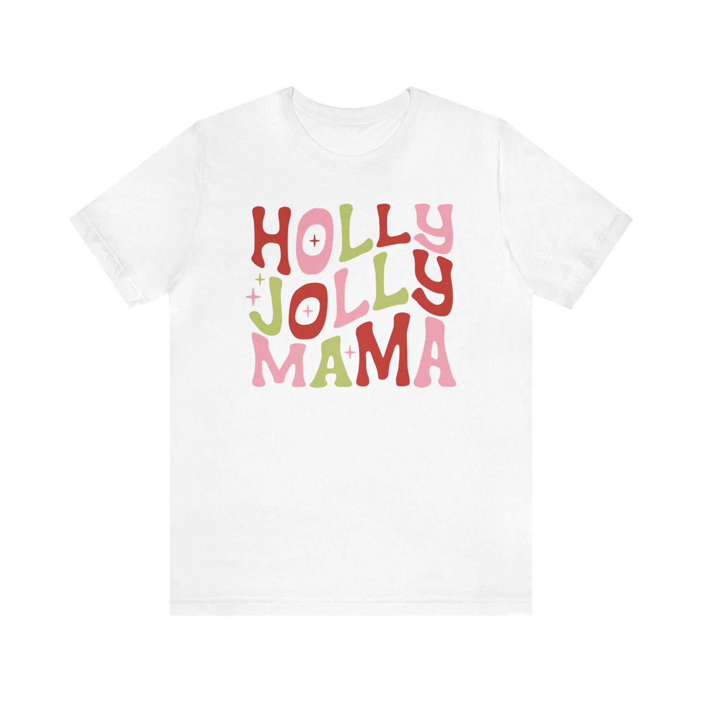 Retro Holly Jolly Mama Christmas Shirt Short Sleeve Tee