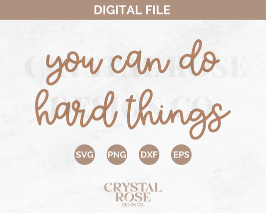 You Can Do Hard Things SVG | Teacher SVG