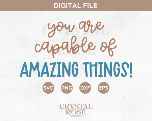 You Are Capable of Amazing Things SVG | Teacher SVG