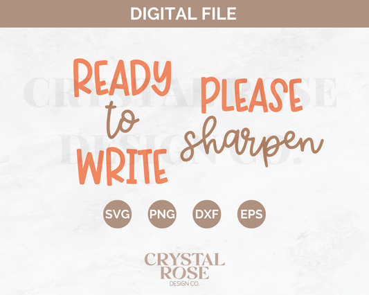 Ready to Write Please Sharpen SVG | Teacher SVG