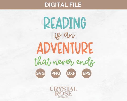 Reading is an Adventure that Never Ends SVG | Teacher SVG