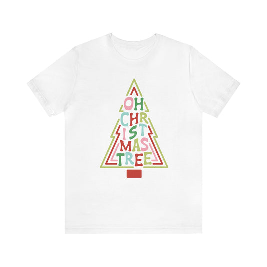 Oh Christmas Tree Christmas Shirt Short Sleeve Tee