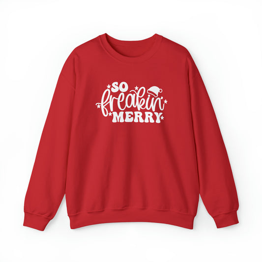 So Freakin Merry Christmas Crewneck Sweater