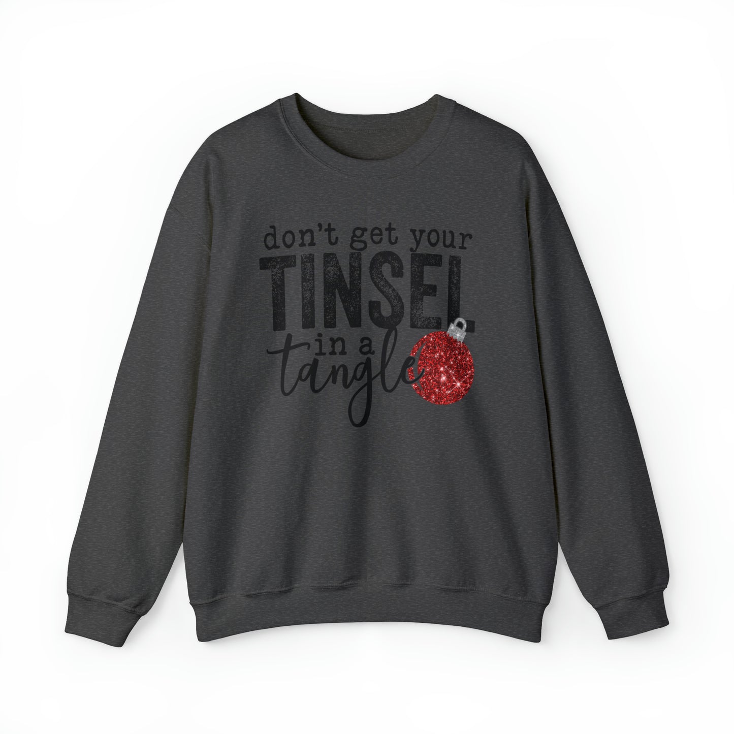 Don't Get Your Tinsel in a Tangle Christmas Crewneck Sweater