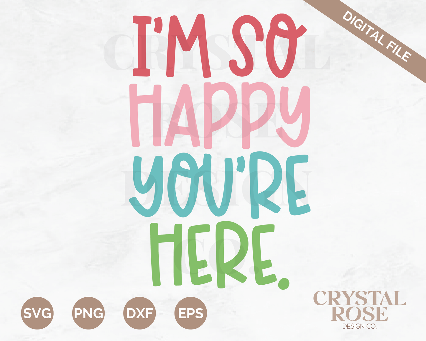 I'm So Happy You're Here SVG | Teacher SVG