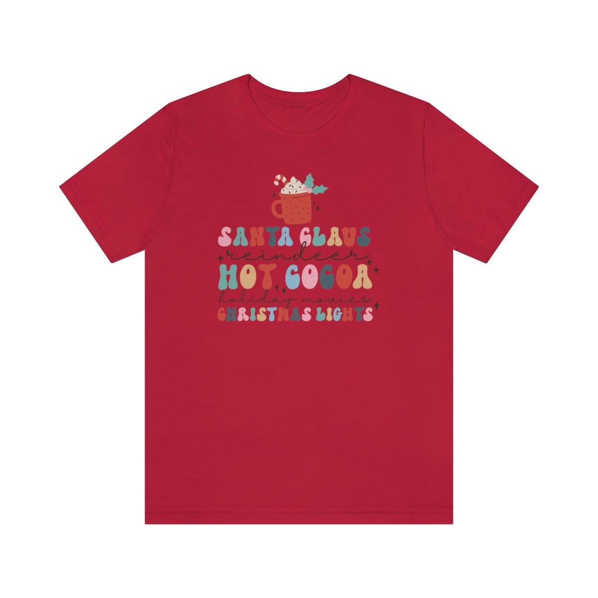 Santa Claus Reindeer Christmas Lights Hot Cocoa Christmas Shirt Short Sleeve Tee