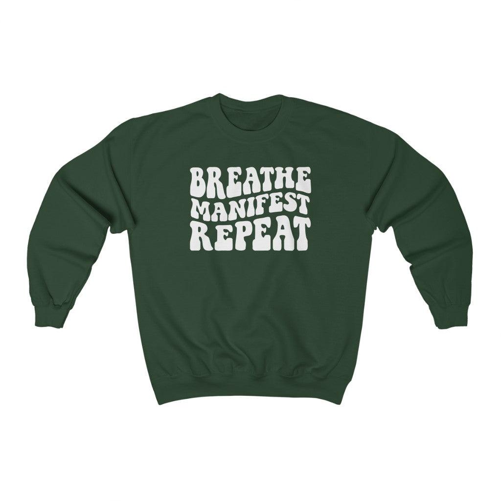 Breathe Manifest Repeat Crewneck Sweatshirt - Crystal Rose Design Co.