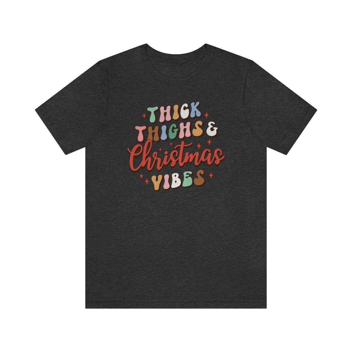 Retro Thick Thighs and Christmas Vibes Christmas Shirt Short Sleeve Tee - Crystal Rose Design Co.