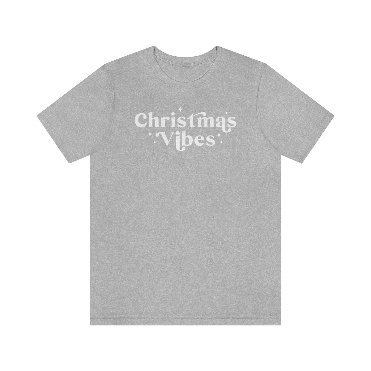 Christmas Vibes Christmas Shirt Short Sleeve Tee