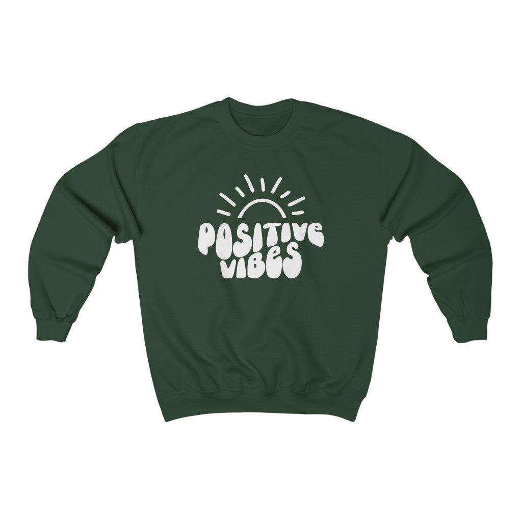 Positive Vibes Crewneck Sweatshirt - Crystal Rose Design Co.