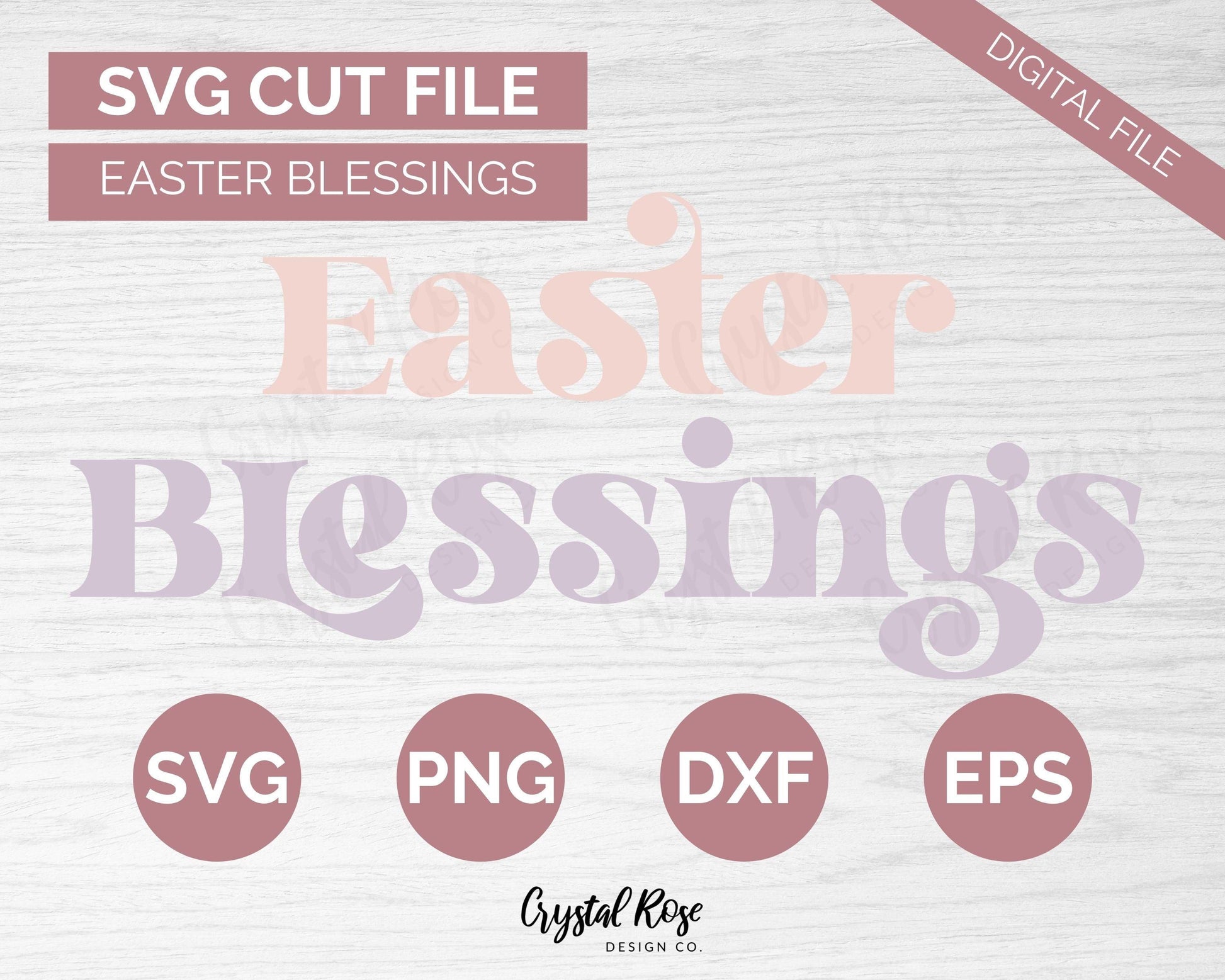 Easter Blessings SVG, Easter SVG, Digital Download, Cricut, Silhouette, Glowforge (includes svg/png/dxf/eps) - Crystal Rose Design Co.