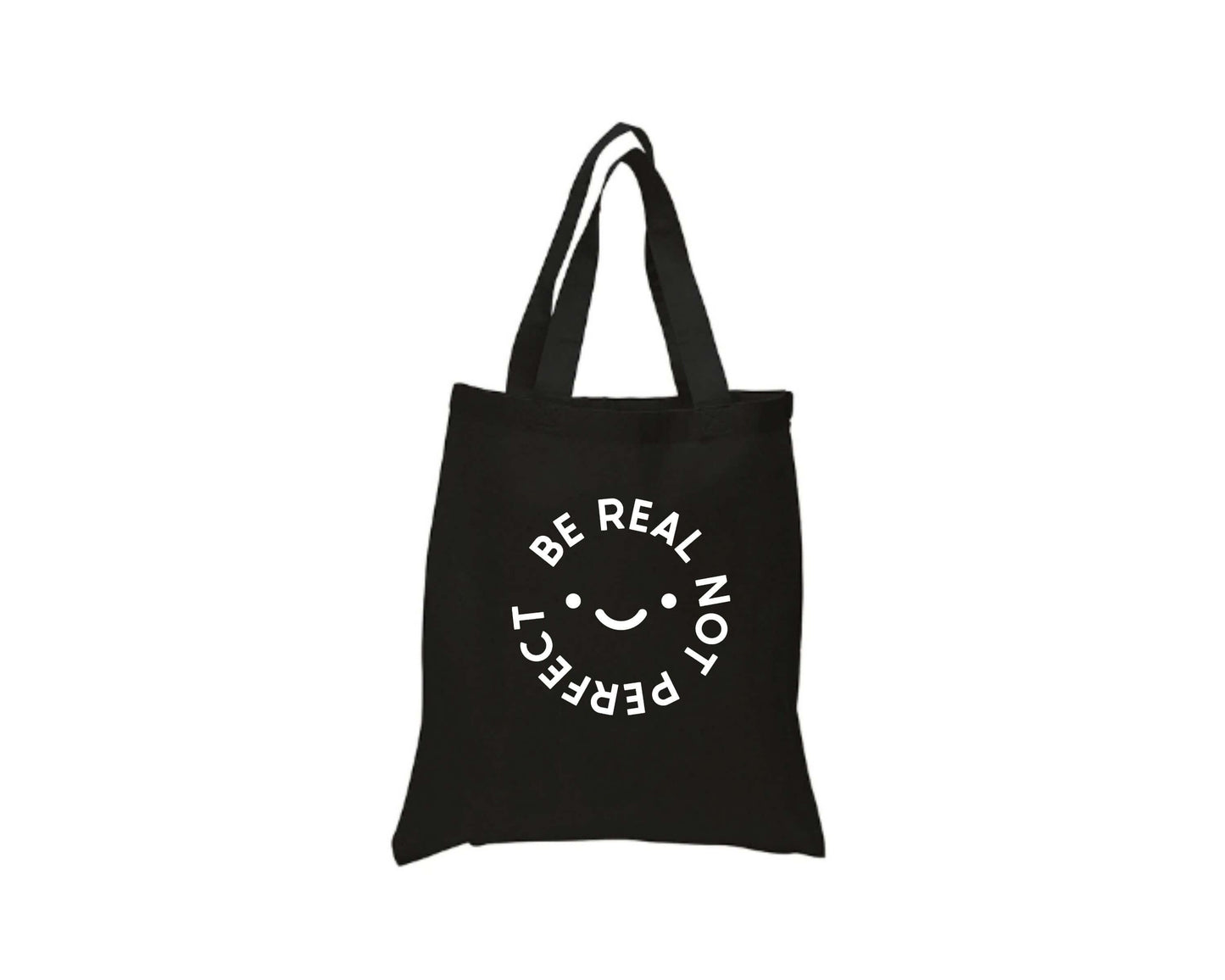 Be Real Not Perfect Tote Bag - Crystal Rose Design Co.