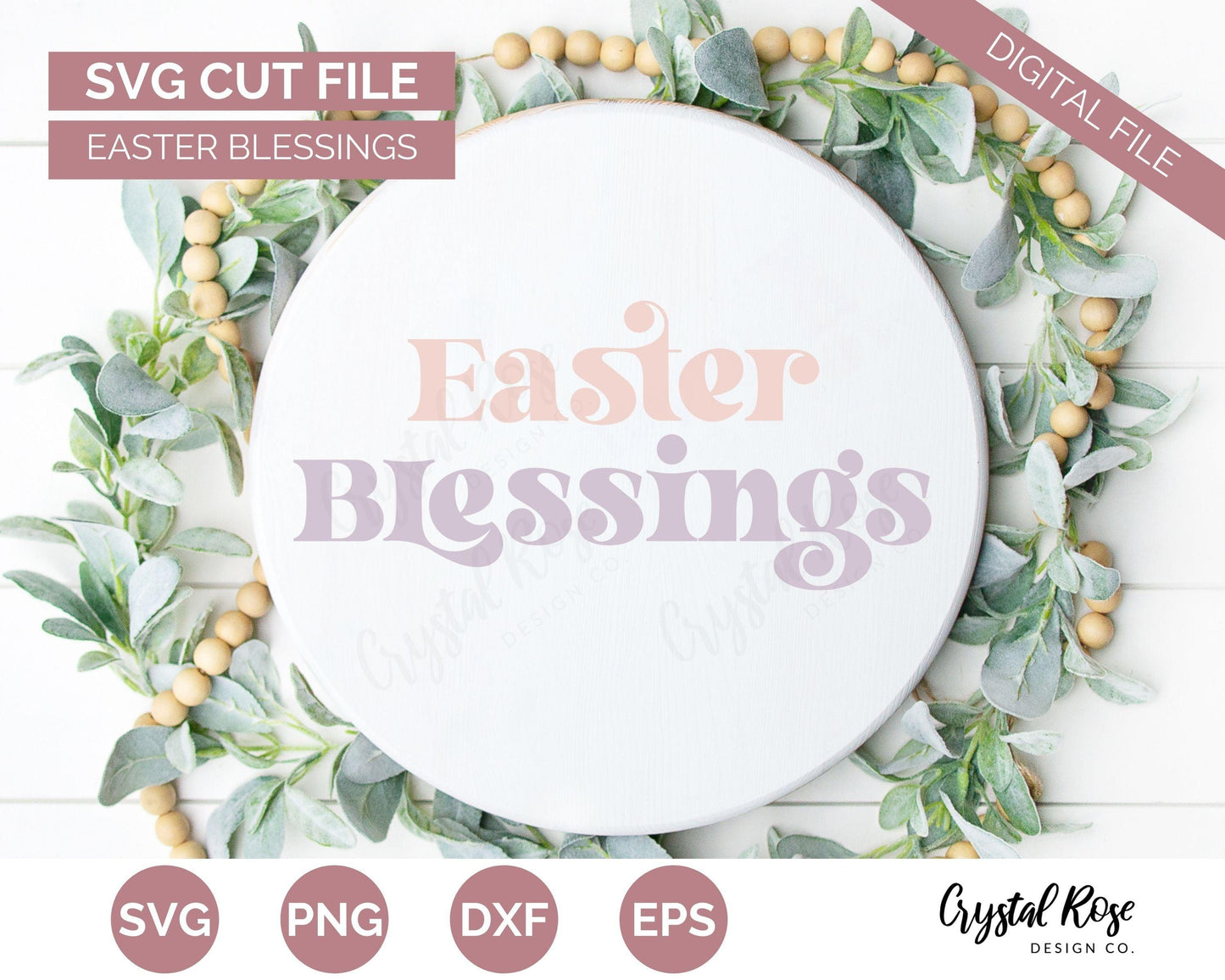 Easter Blessings SVG, Easter SVG, Digital Download, Cricut, Silhouette, Glowforge (includes svg/png/dxf/eps) - Crystal Rose Design Co.