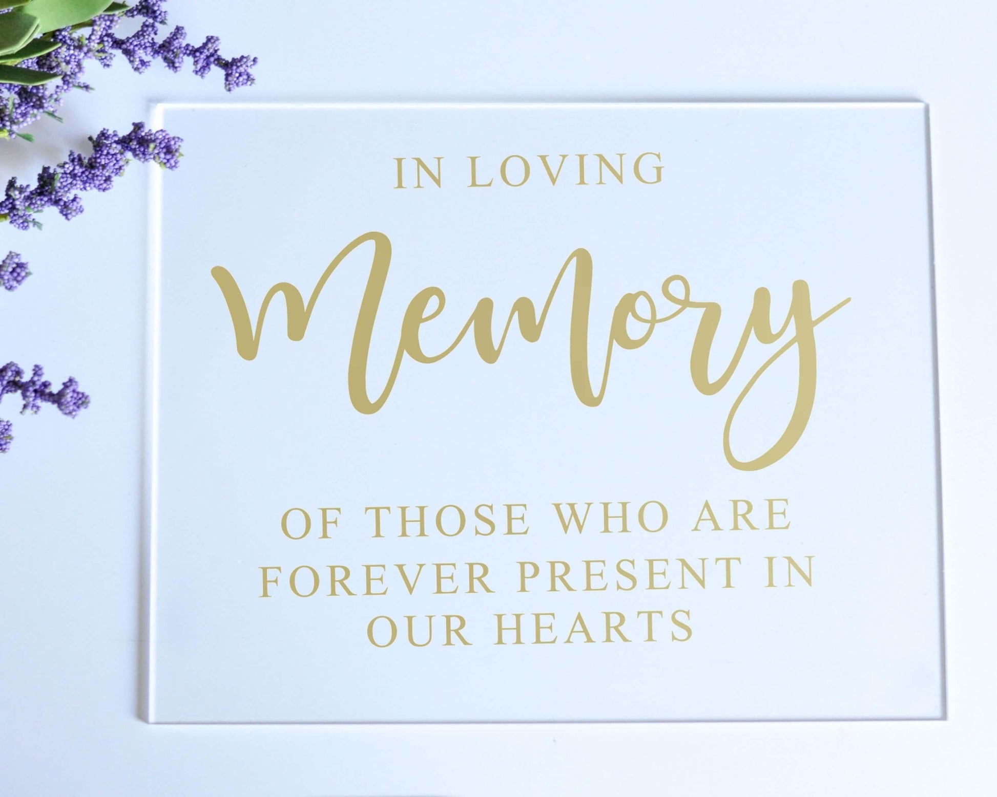 In Loving Memory Acrylic Sign with Clear Background | 8 X 10" - Crystal Rose Design Co.