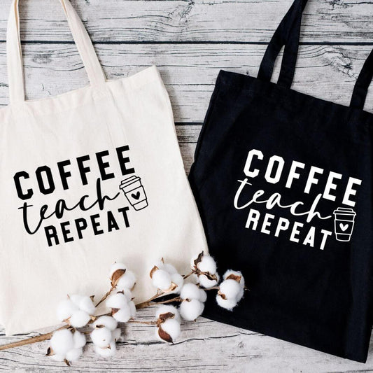 Coffee Teach Repeat Teacher Tote Bag