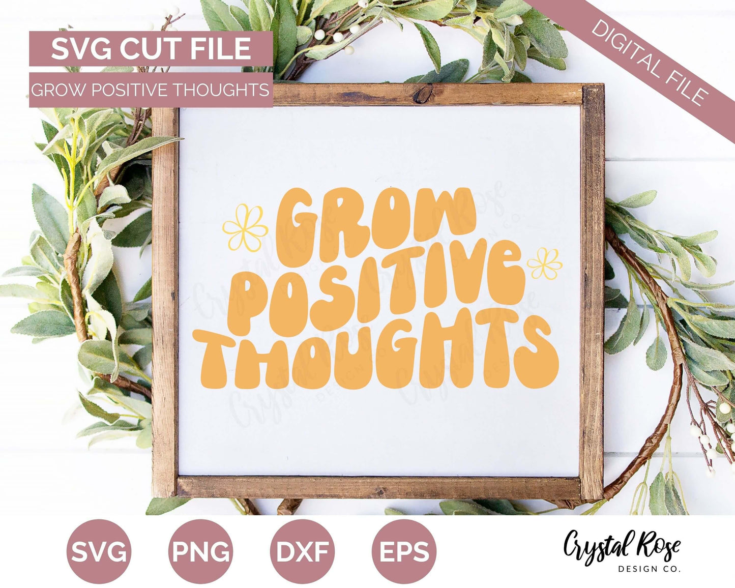 Retro Grow Positive Thoughts SVG, Inspirational SVG, Digital Download, Cricut, Silhouette, Glowforge (includes svg/png/dxf/eps)