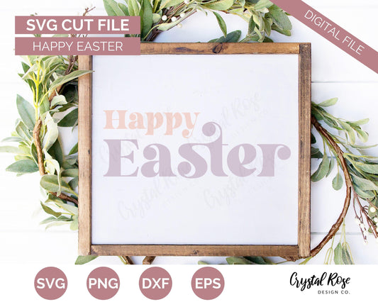 Happy Easter SVG, Easter SVG, Digital Download, Cricut, Silhouette, Glowforge (includes svg/png/dxf/eps) - Crystal Rose Design Co.