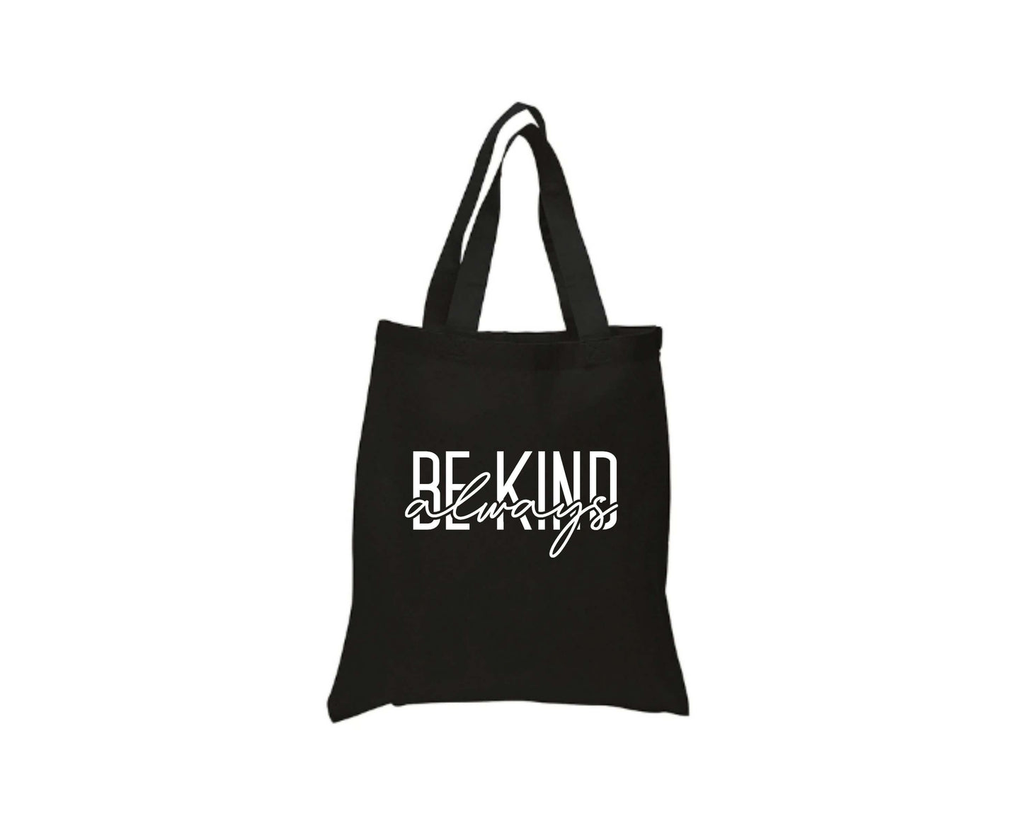 Be Kind Always Tote Bag - Crystal Rose Design Co.