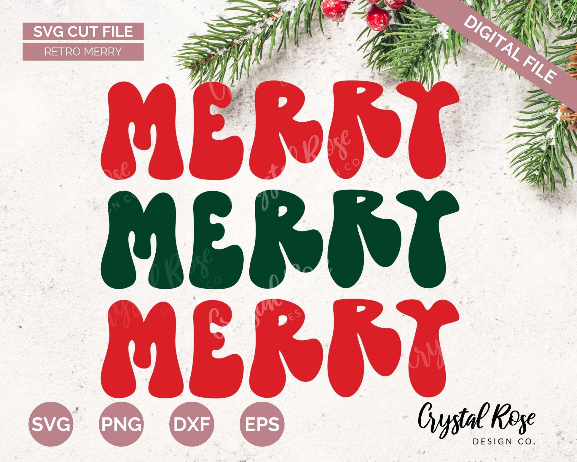Retro Merry SVG, Christmas SVG, Digital Download, Cricut, Silhouette, Glowforge (includes svg/png/dxf/eps) - Crystal Rose Design Co.