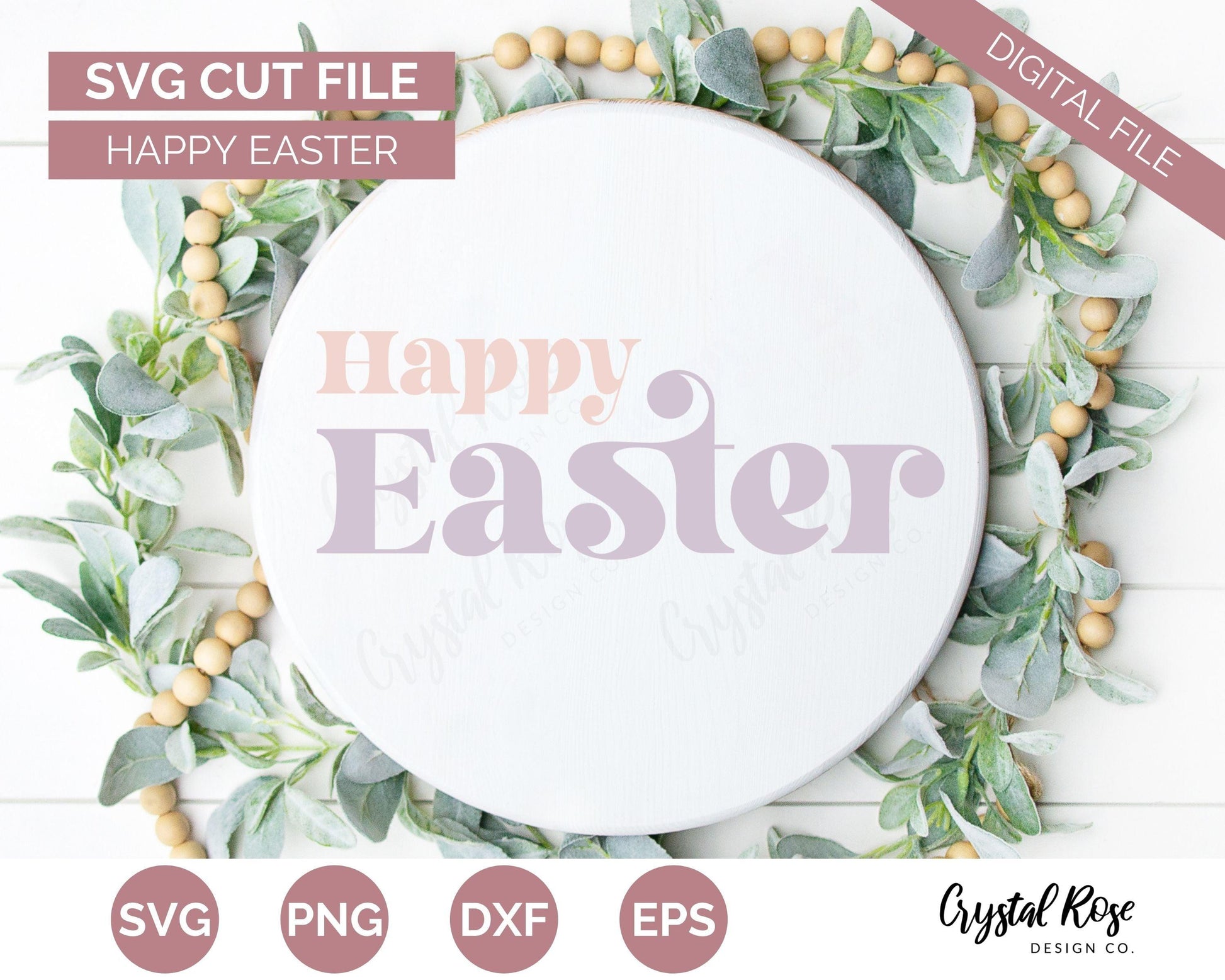 Happy Easter SVG, Easter SVG, Digital Download, Cricut, Silhouette, Glowforge (includes svg/png/dxf/eps) - Crystal Rose Design Co.