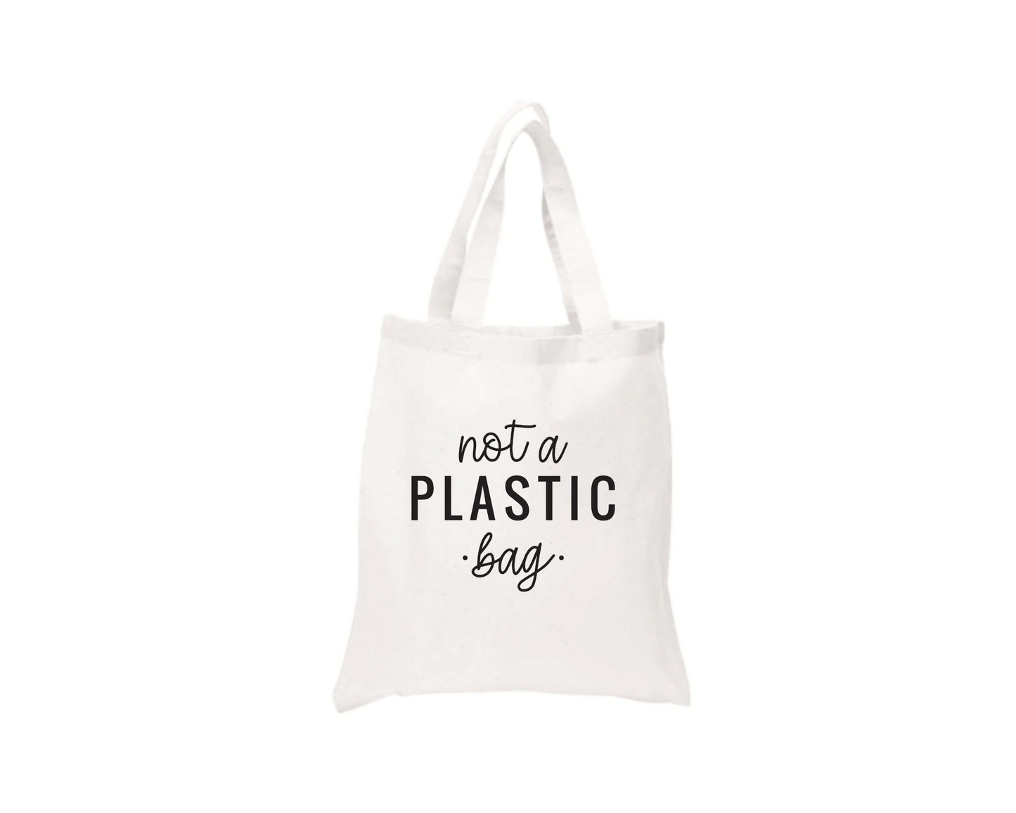 Not a Plastic Bag Tote Bag
