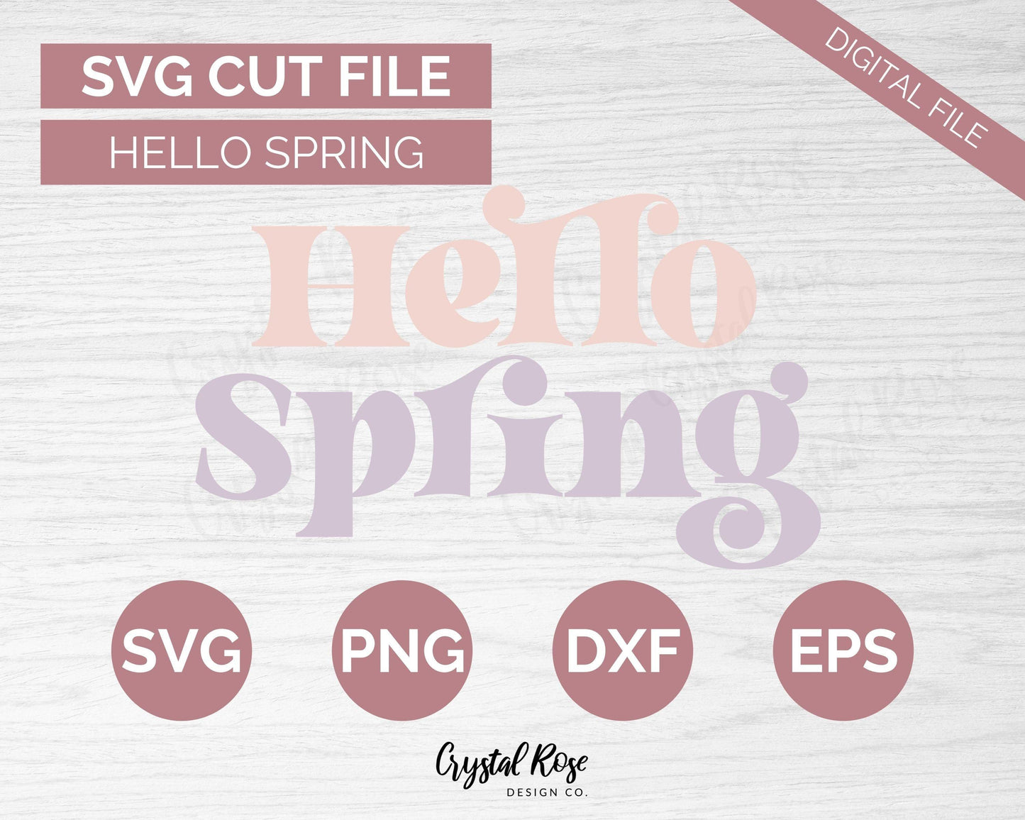 Hello Spring SVG, Easter SVG, Digital Download, Cricut, Silhouette, Glowforge (includes svg/png/dxf/eps) - Crystal Rose Design Co.