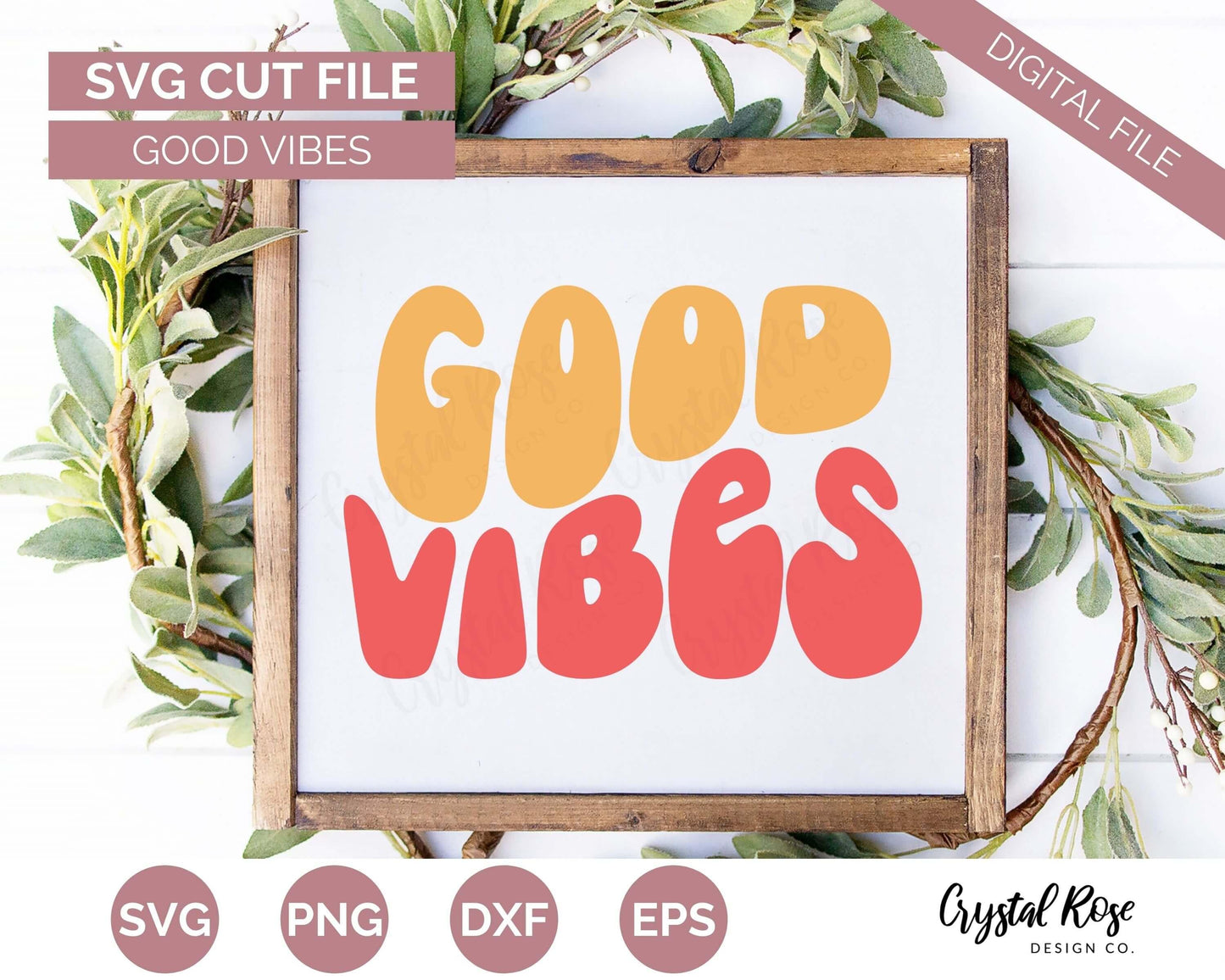 Retro Good Vibes SVG, Inspirational SVG, Digital Download, Cricut, Silhouette, Glowforge (includes svg/png/dxf/eps)