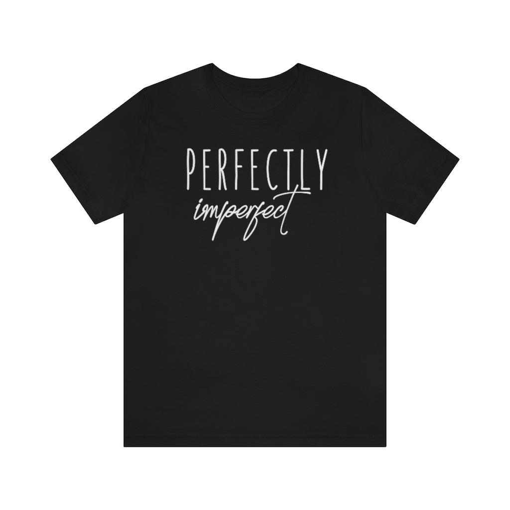 Perfectly Imperfect Short Sleeve Tee - Crystal Rose Design Co.