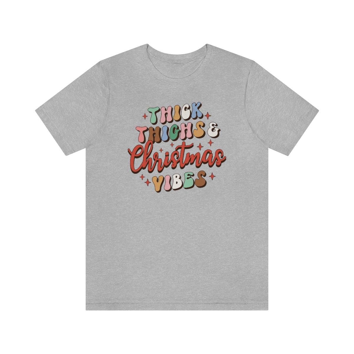Retro Thick Thighs and Christmas Vibes Christmas Shirt Short Sleeve Tee - Crystal Rose Design Co.
