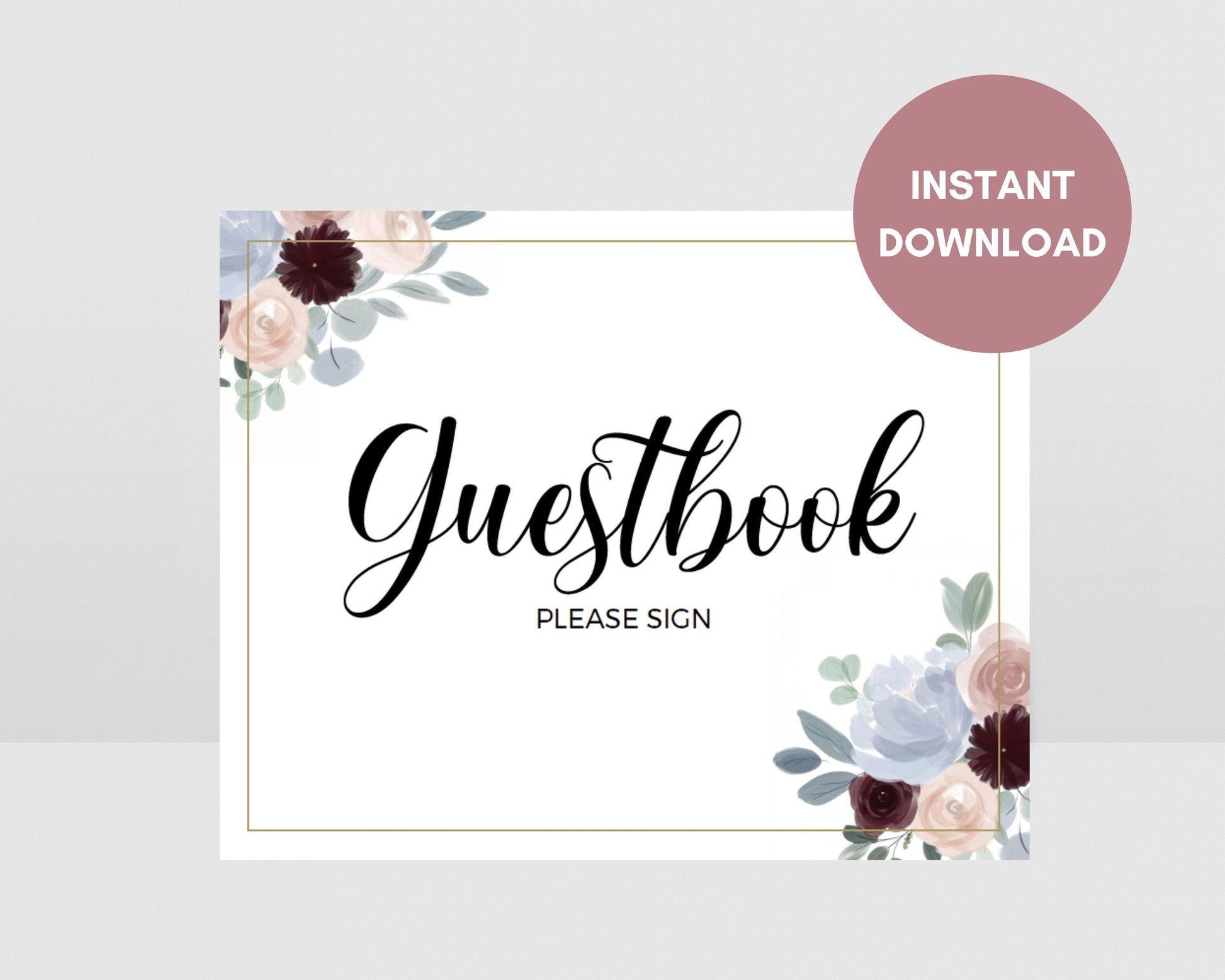 Printable Dusty Blue and Burgundy Floral Wedding Guestbook Sign, Instant Download, Printable Wedding Guestbook Sign - Crystal Rose Design Co.