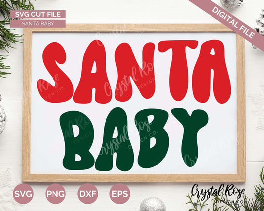 Retro Santa Baby SVG, Christmas SVG, Digital Download, Cricut, Silhouette, Glowforge (includes svg/png/dxf/eps) - Crystal Rose Design Co.