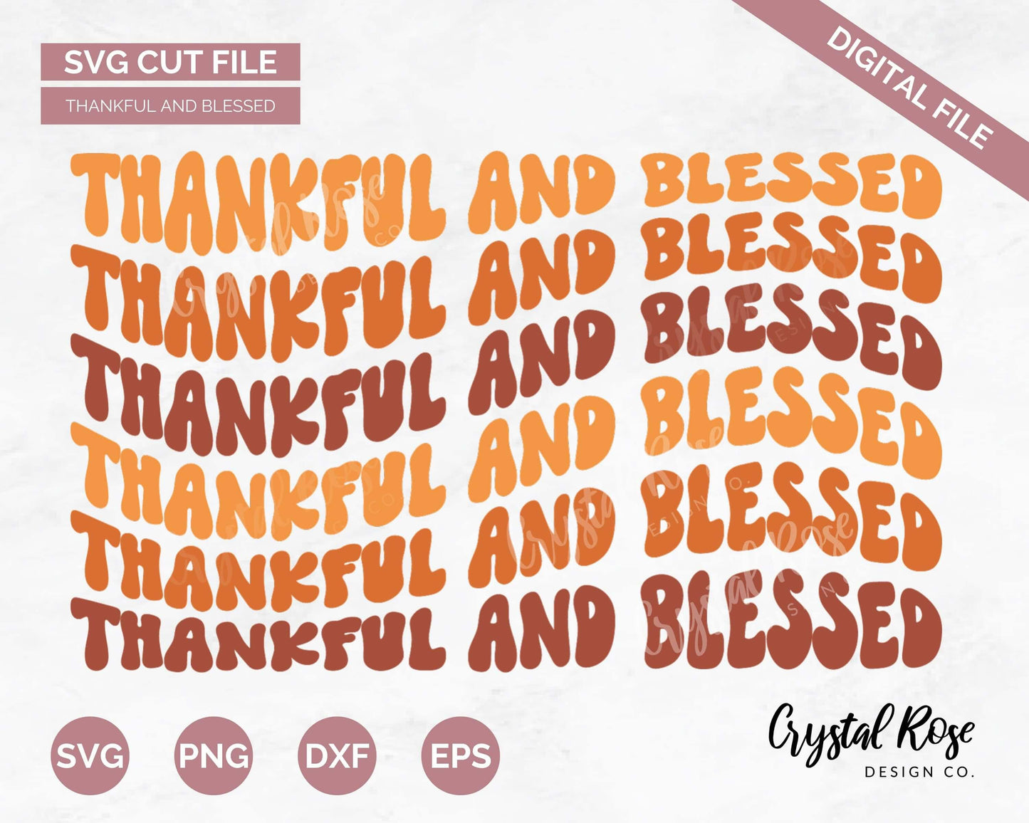 Thankful and Blessed SVG, Fall SVG, Digital Download, Cricut, Silhouette, Glowforge (includes svg/png/dxf/eps) - Crystal Rose Design Co.