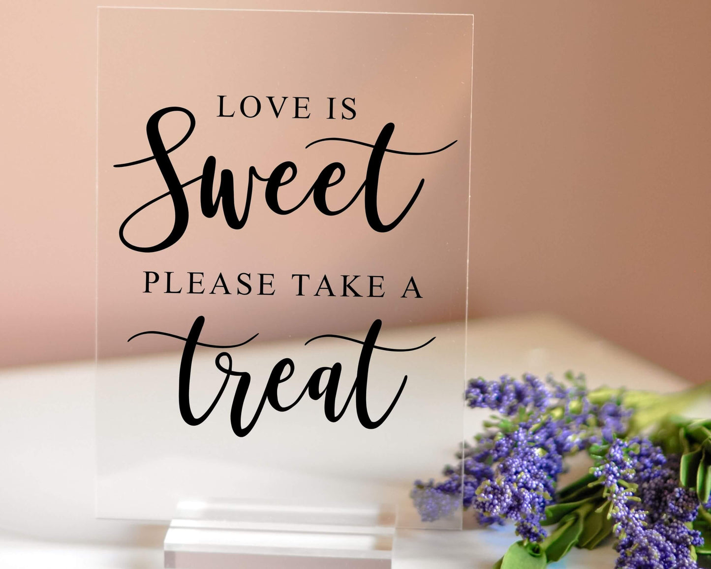 Love Is Sweet Please Take a Treat Acrylic Sign with Clear Background | 5 X 7"