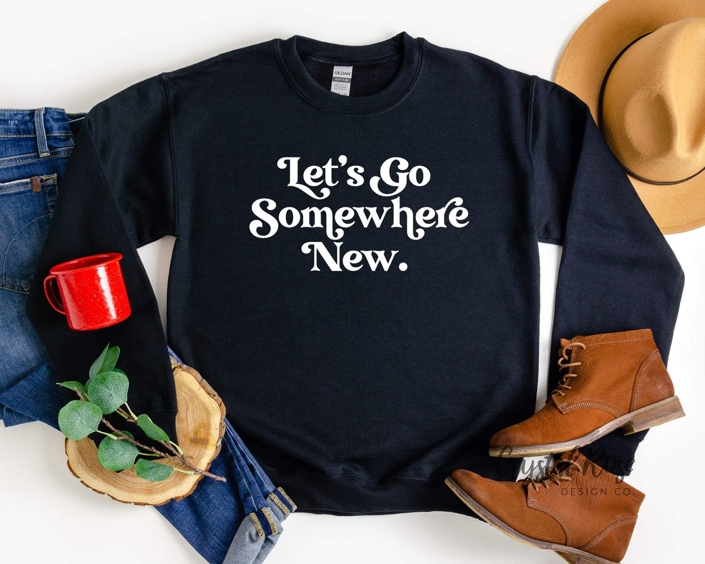 Let's Go Somewhere New Crewneck Sweatshirt - Crystal Rose Design Co.