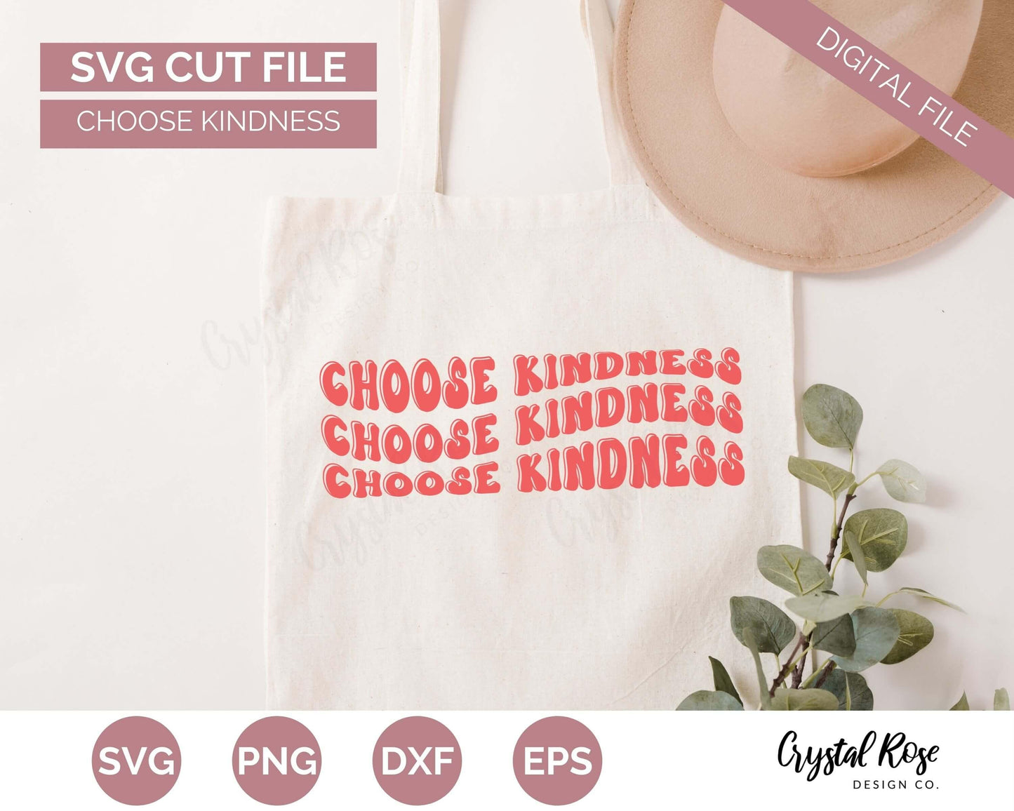 Retro Choose Kindness SVG, Inspirational SVG, Digital Download, Cricut, Silhouette, Glowforge (includes svg/png/dxf/eps) - Crystal Rose Design Co.