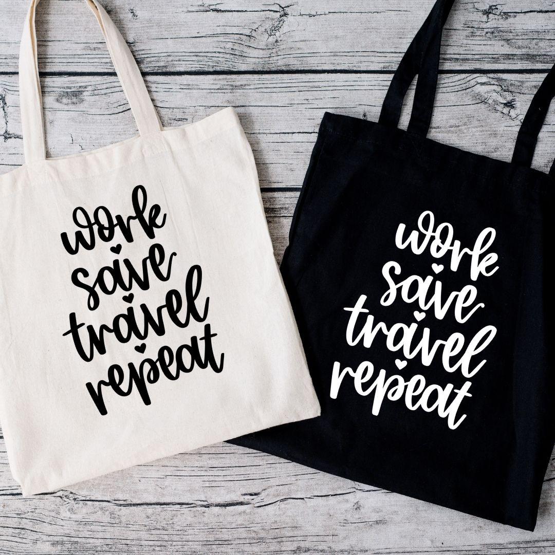 Work Save Travel Repeat Tote Bag