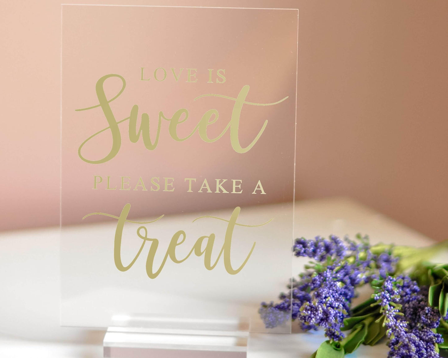 Love Is Sweet Please Take a Treat Acrylic Sign with Clear Background | 5 X 7"