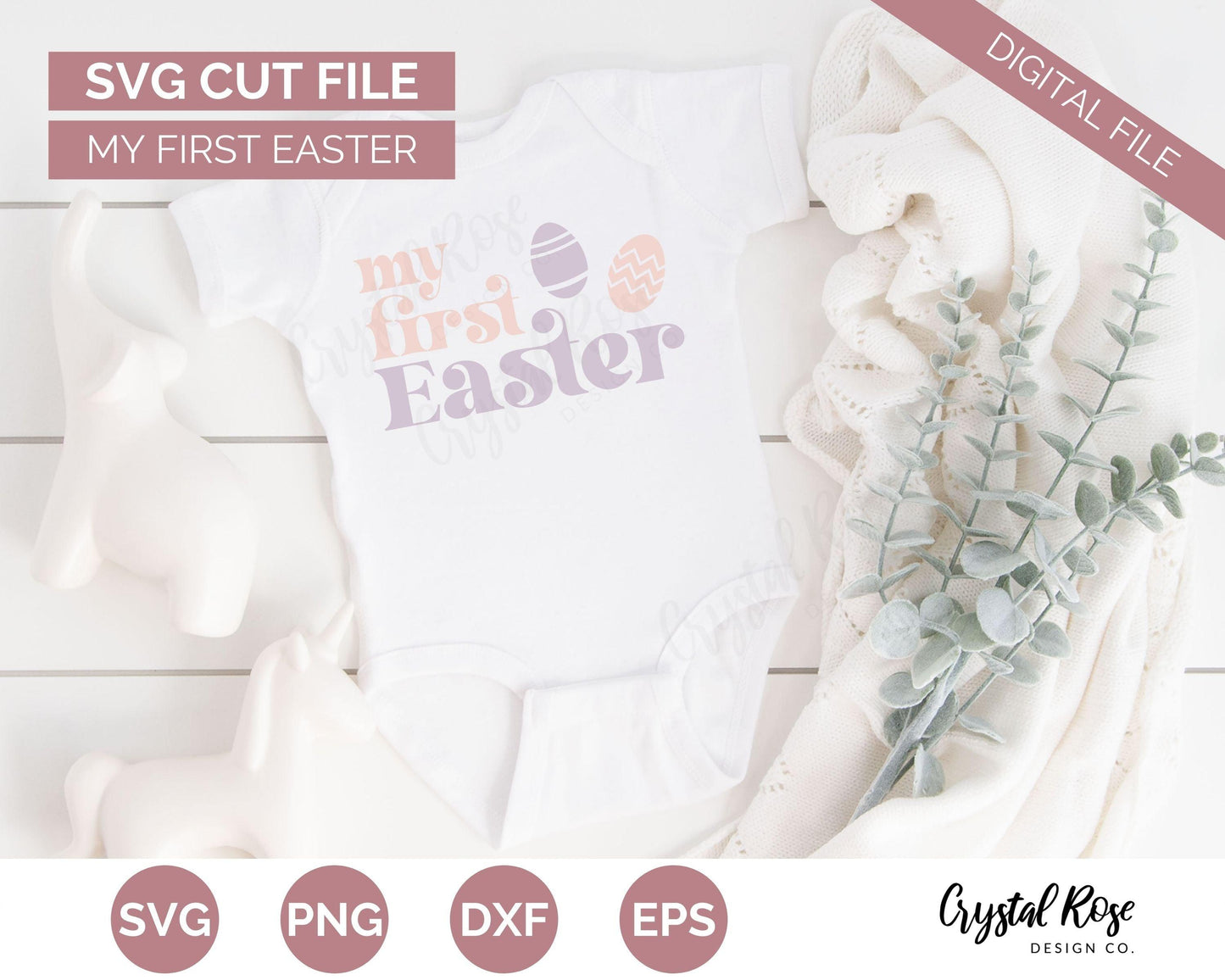 My First Easter SVG, Easter SVG, Digital Download, Cricut, Silhouette, Glowforge (includes svg/png/dxf/eps) - Crystal Rose Design Co.