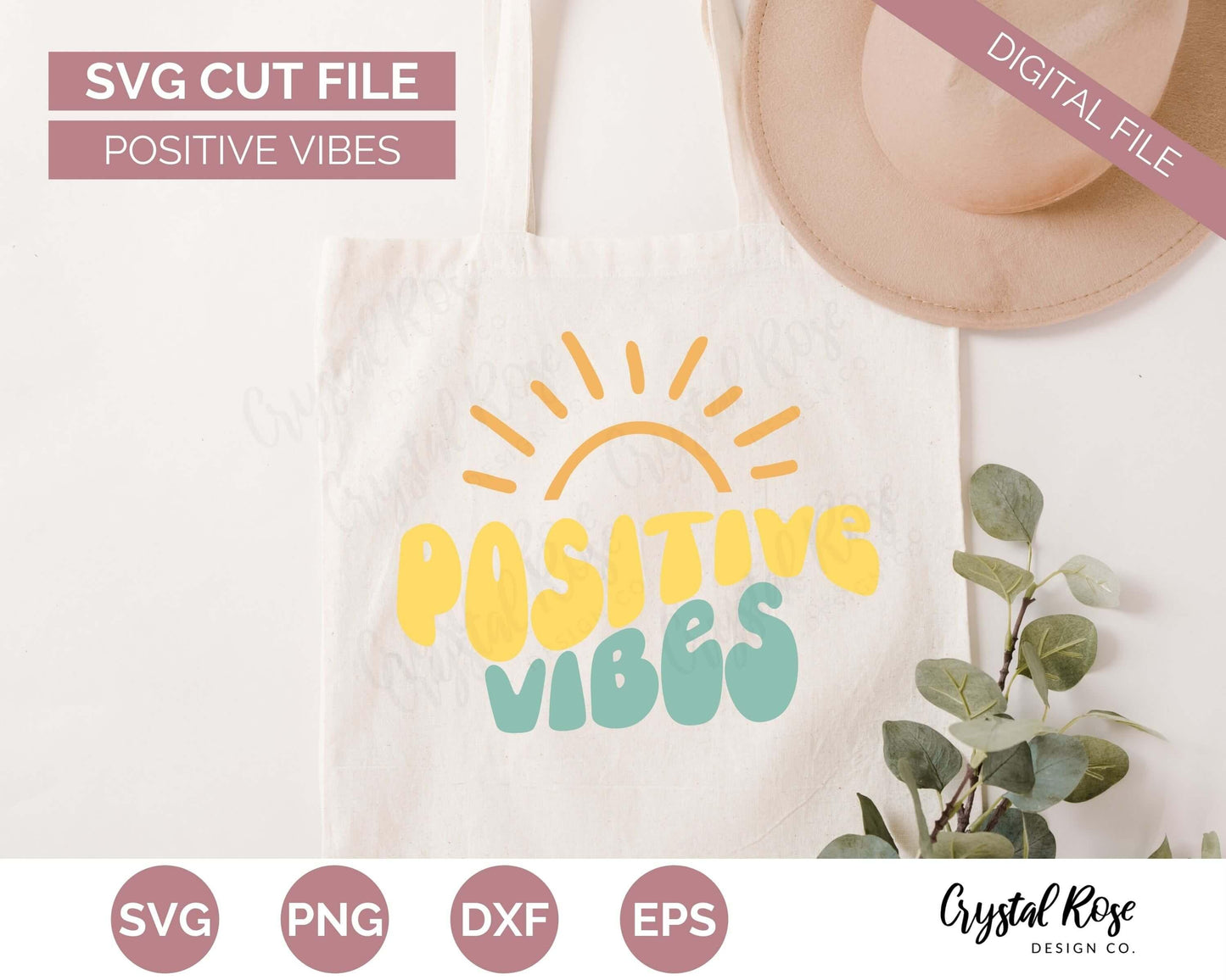 Retro Positive Vibes SVG, Inspirational SVG, Digital Download, Cricut, Silhouette, Glowforge (includes svg/png/dxf/eps) - Crystal Rose Design Co.