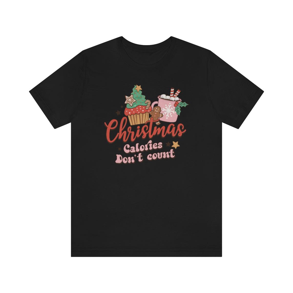 Retro Christmas Calories Don't Count Christmas Shirt Short Sleeve Tee - Crystal Rose Design Co.