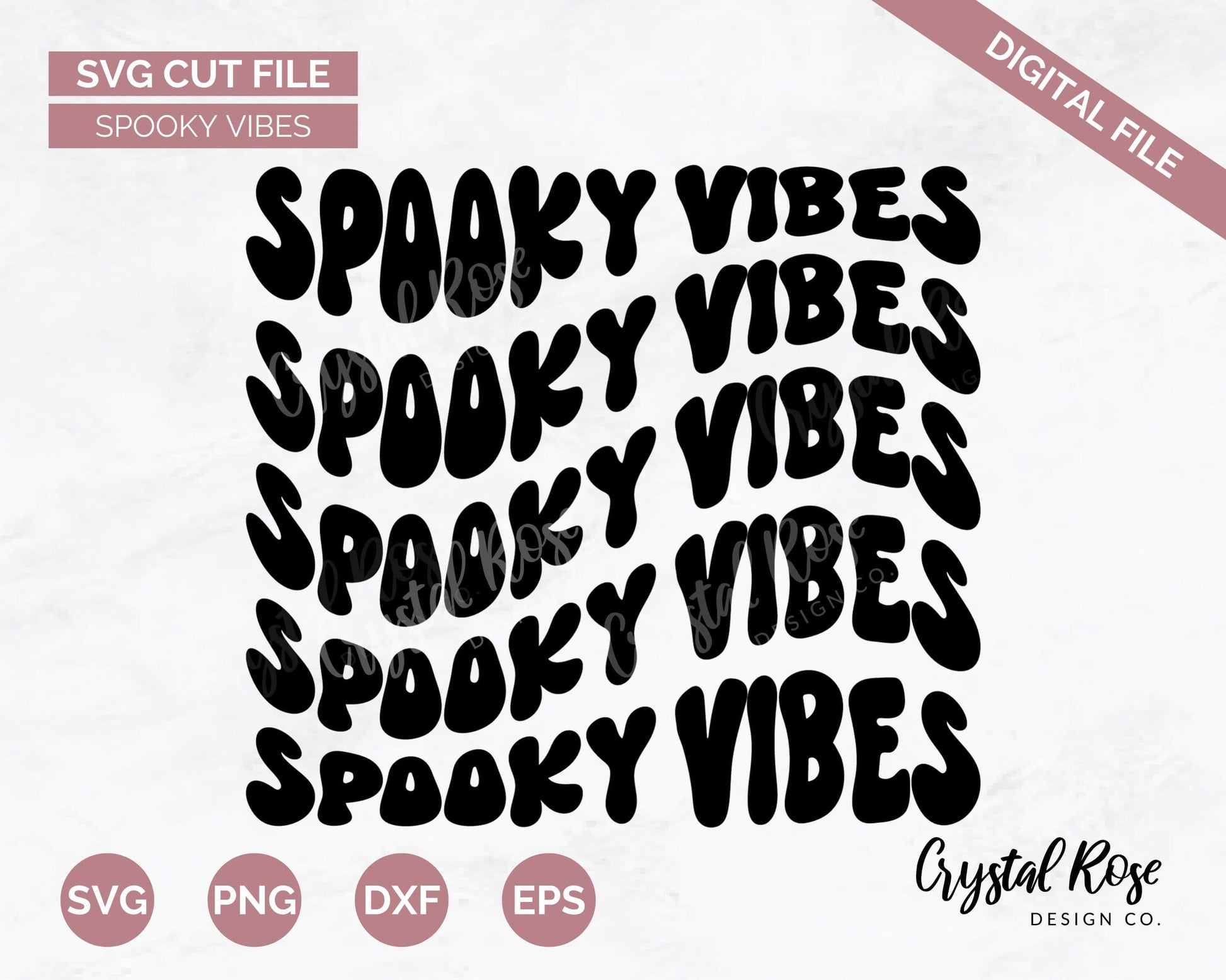 Spooky Vibes SVG, Fall SVG, Digital Download, Cricut, Silhouette, Glowforge (includes svg/png/dxf/eps) - Crystal Rose Design Co.
