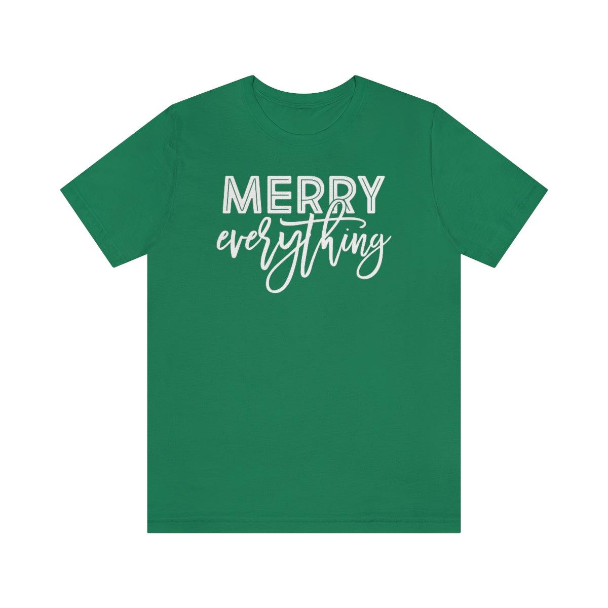 Merry Everything Christmas Shirt Short Sleeve Tee