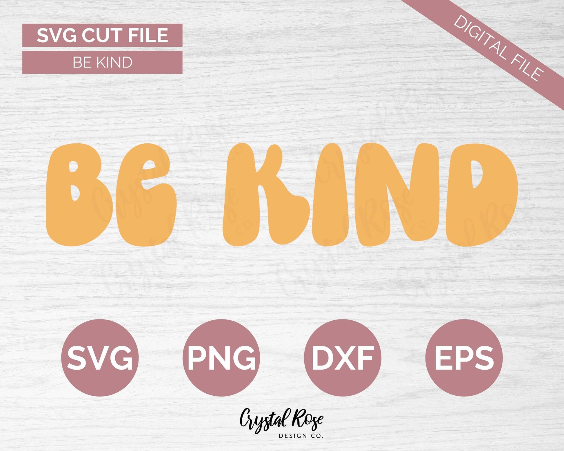Retro Be Kind SVG, Inspirational SVG, Digital Download, Cricut, Silhouette, Glowforge (includes svg/png/dxf/eps) - Crystal Rose Design Co.
