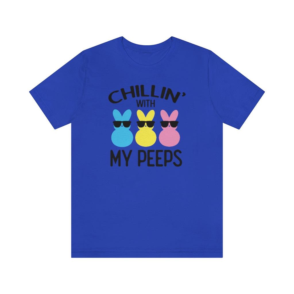 Chillin' With My Peeps Short Sleeve Tee - Crystal Rose Design Co.