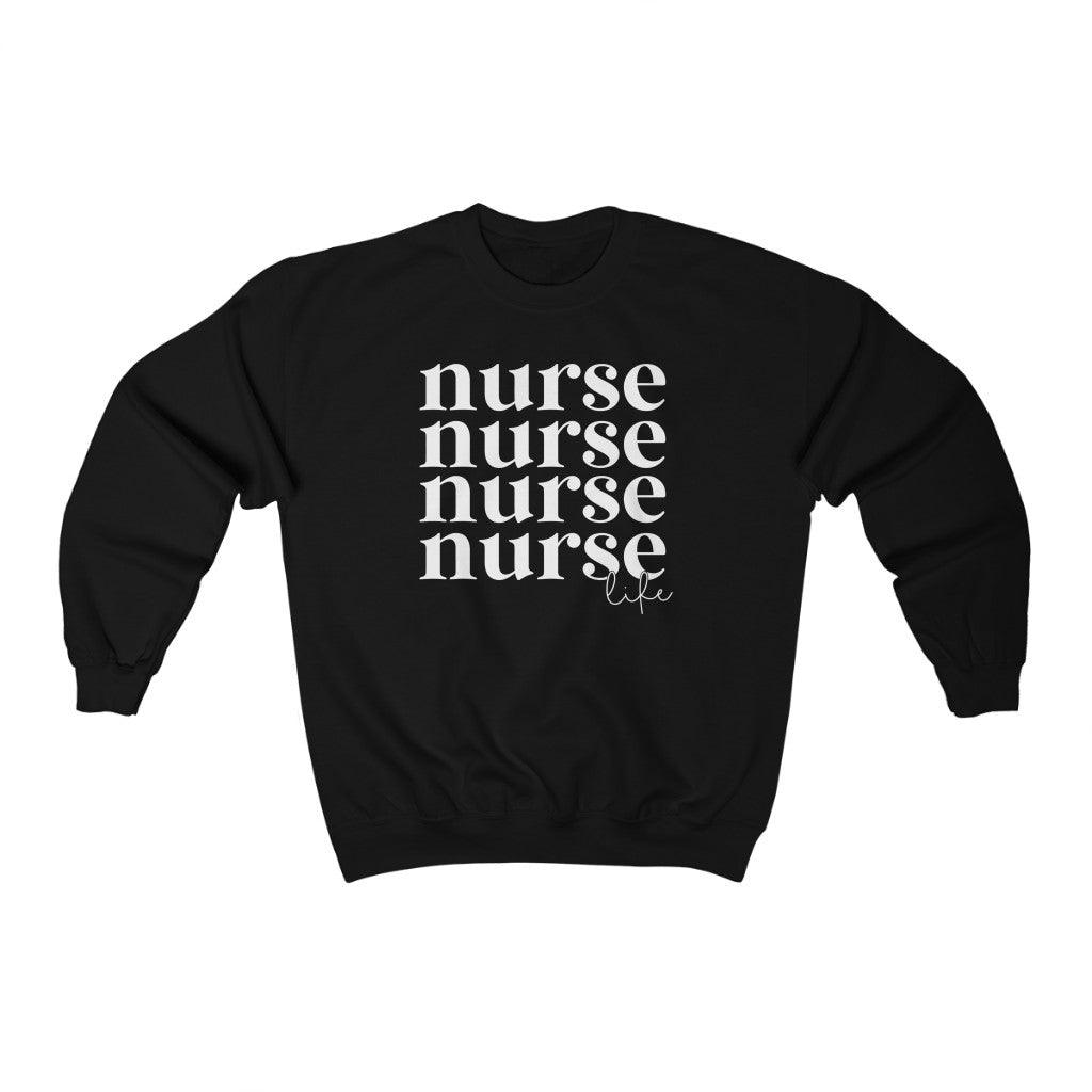 Nurse Life Crewneck Sweatshirt