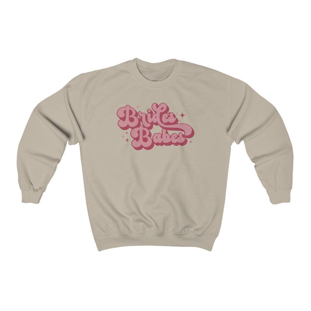 Brides Babes Bridesmaid Crewneck Sweatshirt - Crystal Rose Design Co.