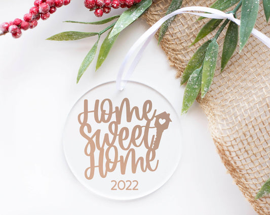 Home Sweet Home 2022 Acrylic Ornament - Crystal Rose Design Co.